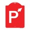 Signmission PWith Up Arrow Pointing Right, Red & White Aluminum Architectural Sign, 18" x 24", RW-1824-23509 A-DES-RW-1824-23509 - alternate 1